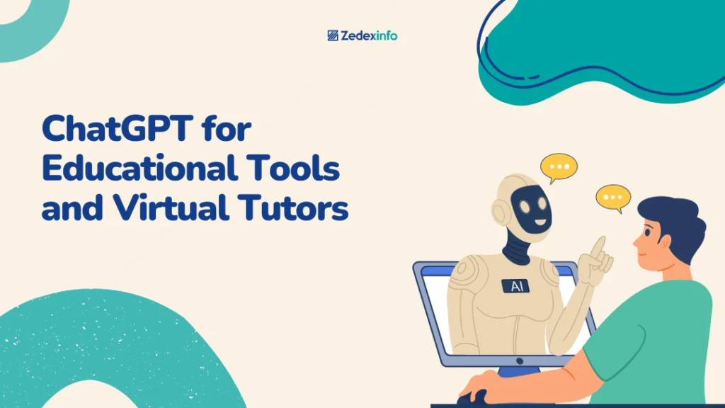 chatgpt for educational tools and virtual tutor